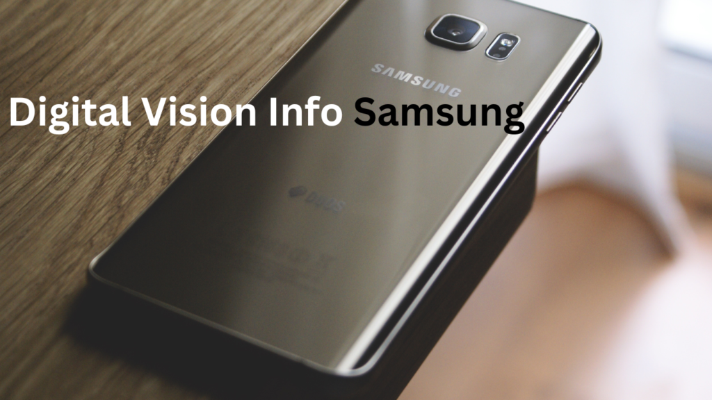 Digital Vision Info Samsung