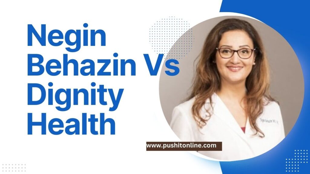 Negin Behazin Vs Dignity Health